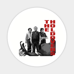 the holdovers Magnet